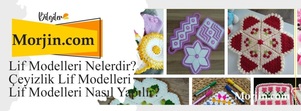 Lif Modelleri Nelerdir? Çeyizlik Lif Modelleri, Lif Modelleri Nasıl Yapılır?